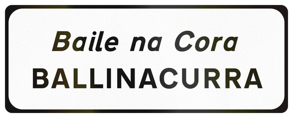 Road sign used in Ireland - Town of Ballinacurra in Gaelic and English