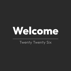 Obraz premium welcome twenty twenty six bold poster design