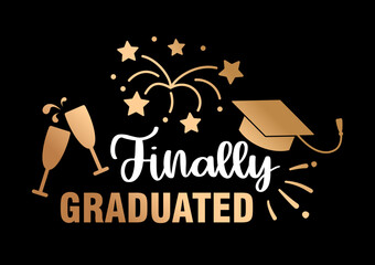 Graduation vector illustration with finally graduated typography and festive symbols. Design includes graduation cap stars fireworks and celebration elements. Perfect for t shirts posters cards prints