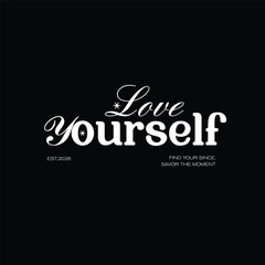 Love Yourself Elegant Script Typography with Est 2026 Text