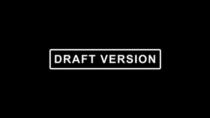 Blinking "DRAFT VERSION" Text Animation, Minimalist White Outline Professional Overlay with Alpha Channel