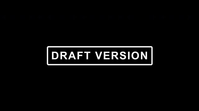 Blinking "DRAFT VERSION" Text Animation, Minimalist White Outline Professional Overlay with Alpha Channel