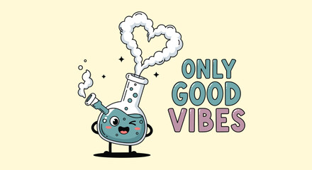 Cute and funny cartoon bong character winking and blowing a heart-shaped puff of smoke, with the phrase 'Only Good Vibes' nearby.