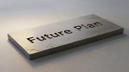 stone block with future plan text