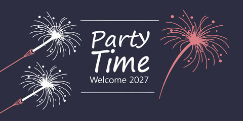 Welcome 2027 with Fireworks and Celebration &ndash; Party Time New Year&rsquo;s Eve Design