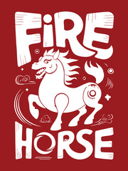 A dynamic vector illustration featuring a stylized white horse mascot rearing up, framed by bold, distressed typography reading "FIRE HORSE" on a vibrant maroon background, perfect for a graphic tee