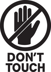 A don't touch silhouette vector illustration design