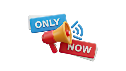 3D Megaphone Announcing Only Now Promotion