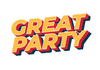 Obraz premium Bold and colorful text design featuring the words Great Party in playful style
