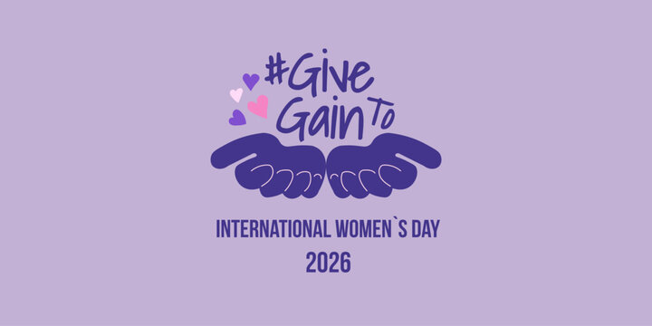 Hashtag give gain to international Womens Day 2026 concept on purple background with cupped hands and hearts.