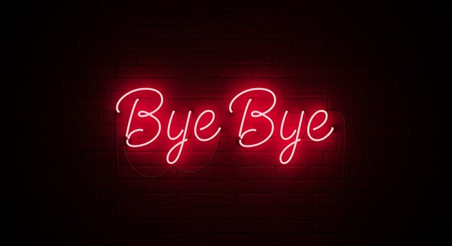 Red Neon Sign Saying Bye Bye on Dark Wall