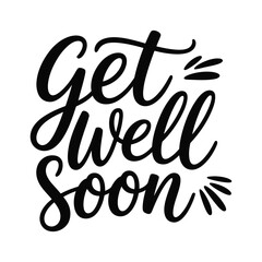 Naklejka premium Get Well Soon Hand Lettering Typography Quote Illustration