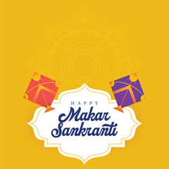 Happy Makar Sankranti Greeting with Decorative Frame and Colorful Kites