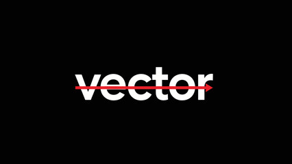 Fototapeta premium Bold white vector text on black with a red arrow graphic representing direction and movement
