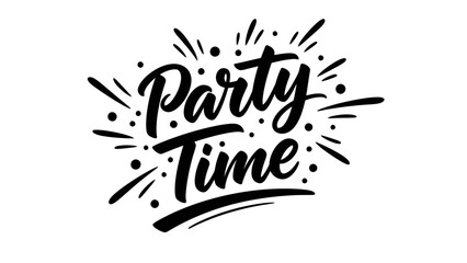Fototapeta premium Dynamic black and white hand-drawn 'Party Time' lettering with celebratory confetti elements for