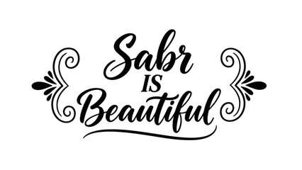 Fototapeta premium Elegant Calligraphy Featuring the Arabic Word 'Sabr' Meaning Patience and Its Beauty
