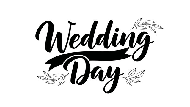 Elegant wedding day typography featuring script font with delicate leaf branches and a ribbon
