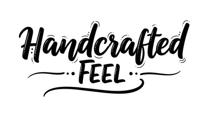 Stylish hand-drawn 'Handcrafted Feel' typography design with decorative elements and elegant script © varla