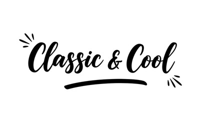 Stylish typography declares classic and cool with elegant script font and flourish elements