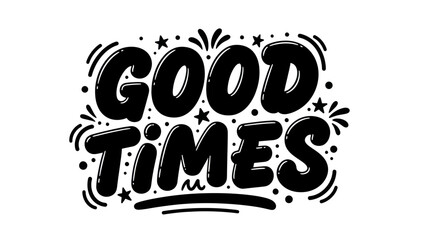 Vibrant black and white typography design celebrating joyous moments and happy experiences