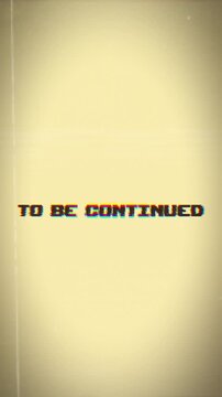 TO BE CONTINUED with glitch, chromatic aberration & vintage film grain. Perfect for video game, episodic content, or nostalgic end screens transitions