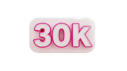 3D 30K subscribers badge pink 3d render on transparent background