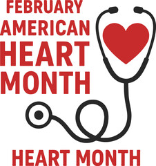 February heart month, American heart month, theme, logo, banner, vector illustration stethoscope heart for heart awareness month, heart health month or national heart month color vector illustration