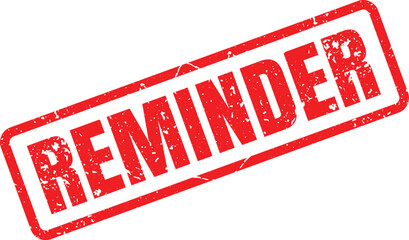 A bold red rectangular rubber stamp displaying the word REMINDER with a rustic textured effect on a white surface