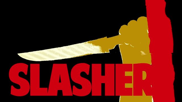 Graphic of an animated hand clutching a knife ready to stab, with the word slasher and blood dripping down turning the screen to red.