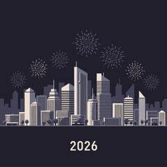 Cityscape 2026 A Futuristic Urban Vision with Fireworks Celebrating Progress and Innovation