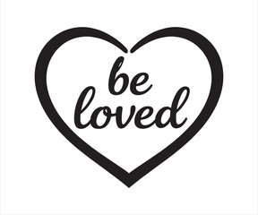 Be Loved Heart Outline Typography Line Art Illustration