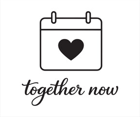 Together Now Calendar Icon with Heart Typography Illustration