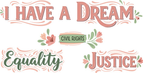 I have a dream: civil rights, equality, justice