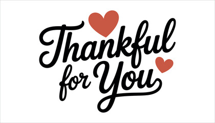 Thankful for You message with red hearts grateful appreciation love