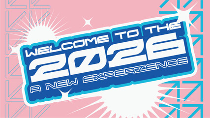 Bold White Futuristic 'Welcome to the 2026' Typography in Blue Funky Outlines, Pink Backdrop with Brutalism Frame
