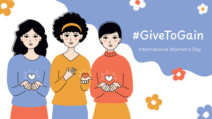 International Women's Day 2026 #GiveToGain. Woman holding her hands outstretched, heart, and flowers. March 8. Horizontal banner post for social media. Vector illustration.
