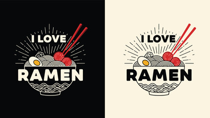 I love ramen vintage illustration with noodle bowl, chopsticks, and Japanese food elements, modern typography design for restaurant branding, food posters, and apparel © Ideasy Mind
