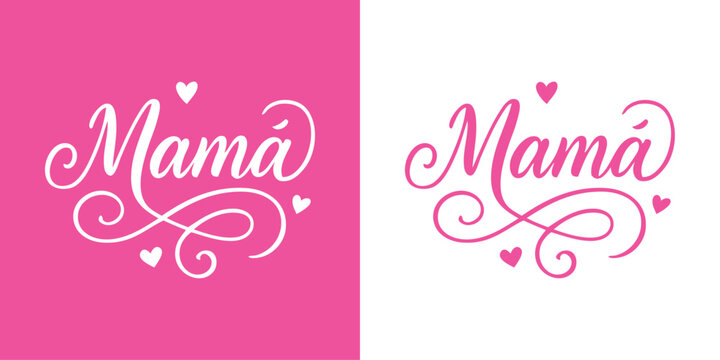 D&iacute;a de la Madre. Grupo de mensajes en espa&ntilde;ol Mam&aacute; con corazones y florituras de adorno para tarjetas y felicitaciones