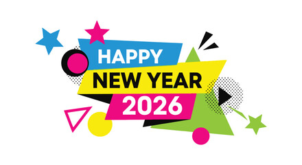 A vibrant and colorful graphic design celebrates the upcoming new year of two thousand twenty six