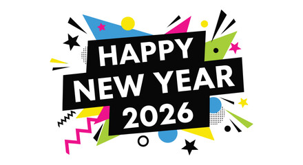 A vibrant new year celebration graphic featuring colorful stars shapes and the text happy new year 2026