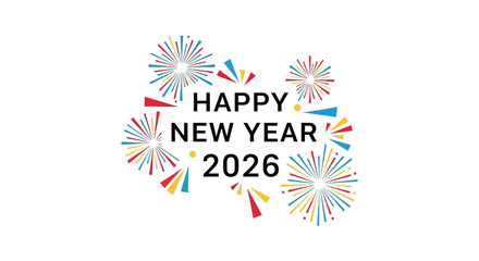 A vibrant new year celebration graphic featuring colorful fireworks and the year 2026