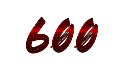 3D blood red number design of 600 on white background.