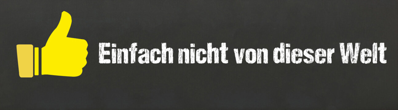Einfach nicht von dieser Welt