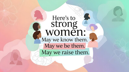 Empowerment quote celebrating strong women and female empowerment