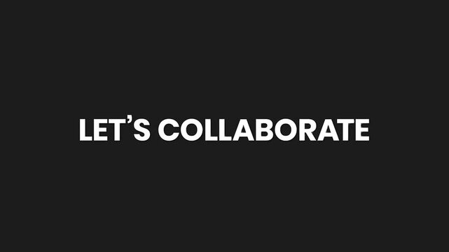 Lets Collaborate Minimal Particle Text Animation 4K Creative Partnership Invitation for Businesses