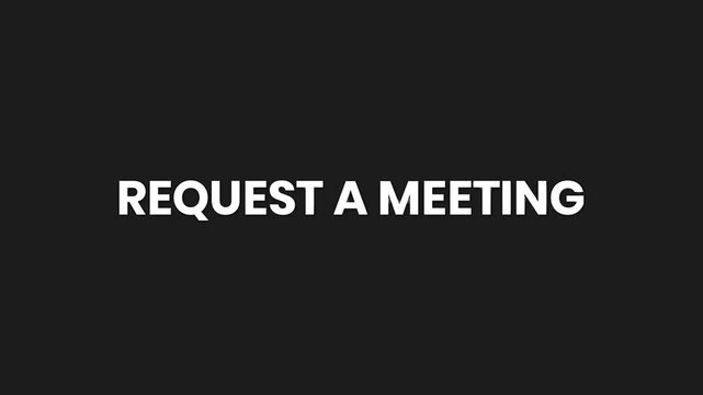 Request A Meeting Minimal Particle Text Animation 4K Corporate Scheduling Prompt for Business Use