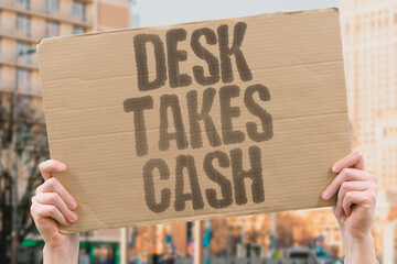 "Desk Takes Cash" Counter refuses digital pay despite notice. PAYMENT. POLICY. CASH. CARD. CLIENT.
