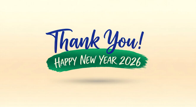 Inscription "Thank You! Happy New Year 2026" in blue and green on light-yellow background, representing a greeting and gratitude for the upcoming year