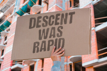"Descent Was Rapid" Aircraft fell at accelerated uncontrolled velocity. FALLING. SPEED. UNCONTROLLED. RAPID. DESCENT.
