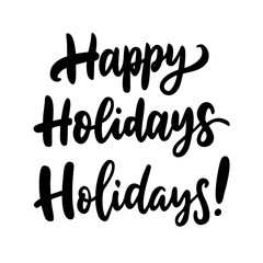 Happy holidays holidays! festive brush script